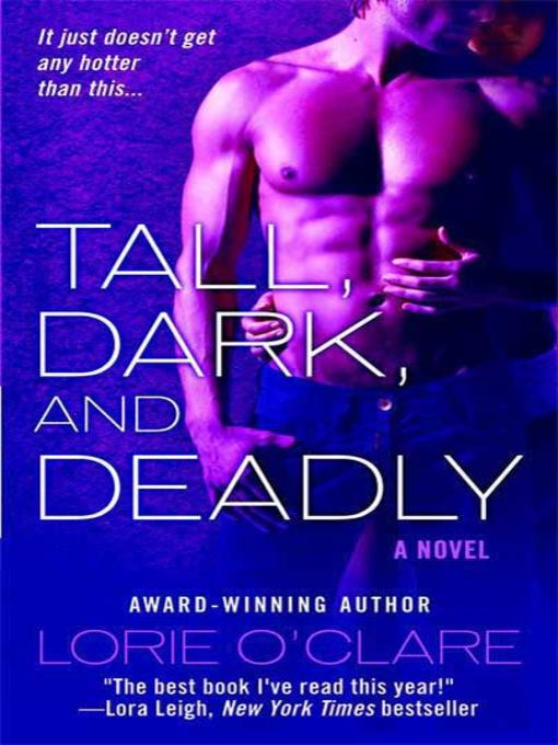 Title details for Tall, Dark and Deadly by Lorie O'Clare - Wait list